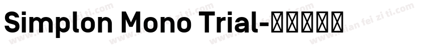 Simplon Mono Trial字体转换